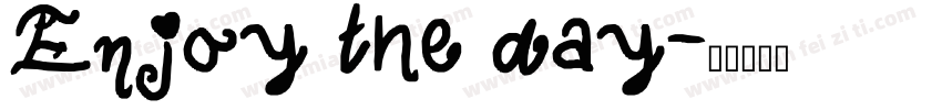 Enjoy the day字体转换